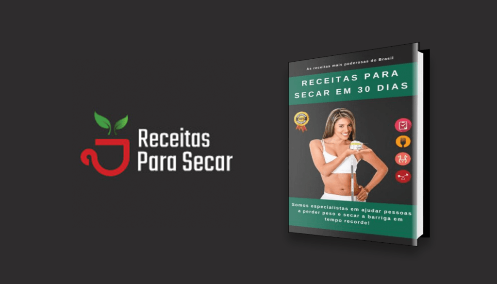 receitas para secar em 30 dias
