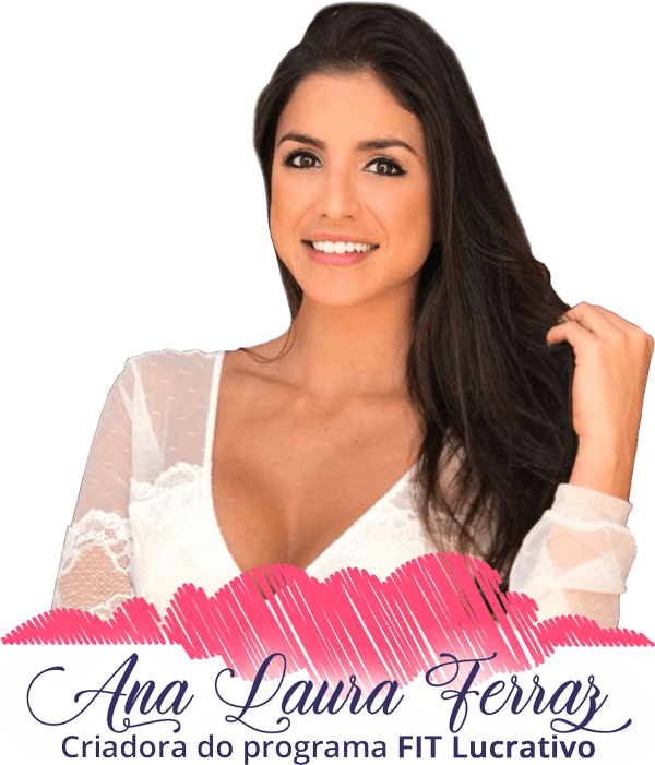 Fit Lucrativo - Ana Laura Ferraz